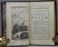 cover of The pilgrim's progress : from this world to that which is to come, delivered under the similitude of a dream : wherein is discovered I. the manner of his setting out, II. his dangerous journey; and III. his safe arrival at the desired Country