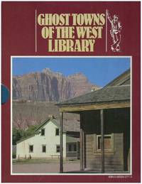 GHOST TOWNS OF THE WEST LIBRARY; Ghost Towns of the Rockies, Ghost Towns of the Southwest, and...