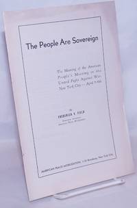 image of The people are sovereign. The meaning of the American People's Meeting in the United Fight Against War, New York City -- April 5-6th