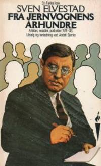 Fra jernvognens århundre. Epistler, artikler,…