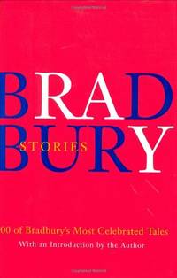 cover of Bradbury Stories: 100 of His Most Celebrated Tales