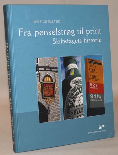 Fra penselstrøg til print - skiltefagets historie.