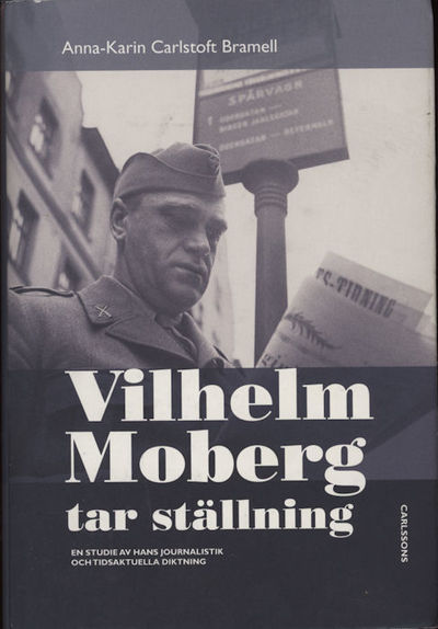 Vilhelm Moberg tar ställning. En studie av hans…