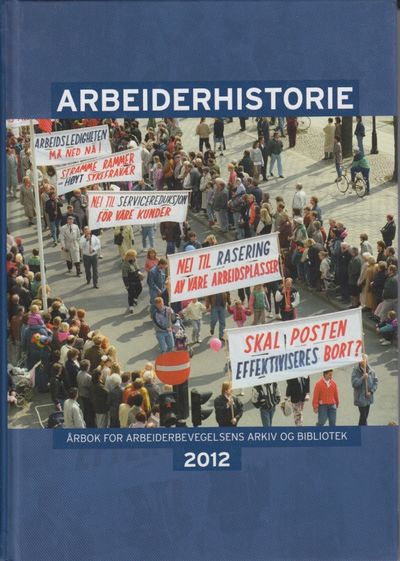 Arbeiderhistorie. Årbok for Arbeiderbevegelsens…
