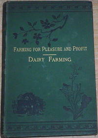 Farming For Pleasure and Profit. Dairy Farming.