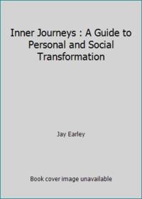 Inner Journeys: A Guide to Personal and Social Transformation Based on the Work of Jean Houston