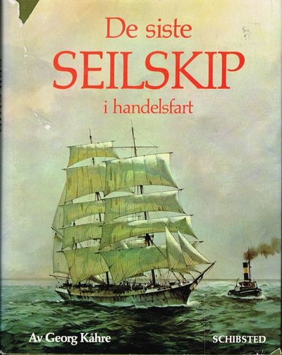 De siste seilskip i handelsfart. Gustaf Erikson…