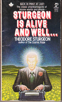 Sturgeon is Alive and Well... by Theodore Sturgeon - Paperback - 1st Printing - 1978 - from John Thompson (SKU: 32905)