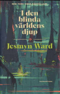 I DEN BLINDA VÄRLDENS DJUP.