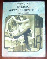 Stereo Akte Nudes Nus 1850-1930 by Nazarieff, Serge - 1990