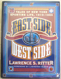 East Side, West Side: Tales of New York Sporting Life, 1910-1960