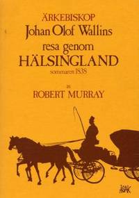 Ärkebiskop Johan Olof Wallins resa genom…