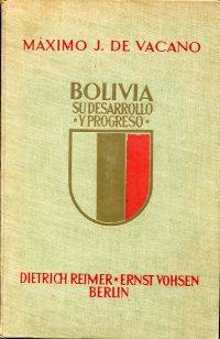 Bolivia, su desarrollo y progreso.
