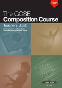 GCSE Composition Course: Teachers Book