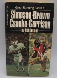 Great Running Backs #1: Simpson, Brown, Csonka, Garrison by Bill Gutman - 1974