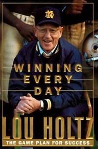 Winning Every Day : The Game Plan for Success