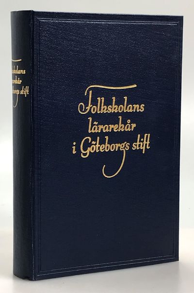 Folkskolans lärarekår i Göteborgs stift. [Utg.…