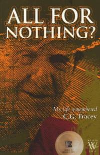All for Nothing?: My Life Remembered