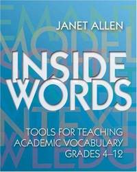 Inside Words: Tools for Teaching Academic Vocabulary, Grades 4-12 [With Online Access]