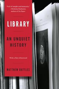 Library &acirc; An Unquiet History