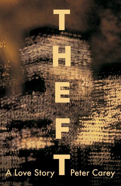 Theft: a Love Story (Signed First Edition; Plus Bonus Book!)