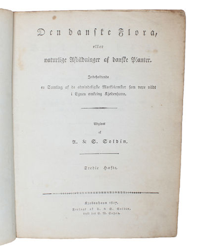 Den danske Flora, eller naturlige Afbildninger af danske Planter. Indeholdende en Samling af de almindelige Markblomster som voxe vildt i Egnen omkring Kjøbenhavn. 1.-4. Hæfte (All that was published /alt som udkom). - [WILD FLOWERS OF THE GREATEST SCARCITY] (photo 3)