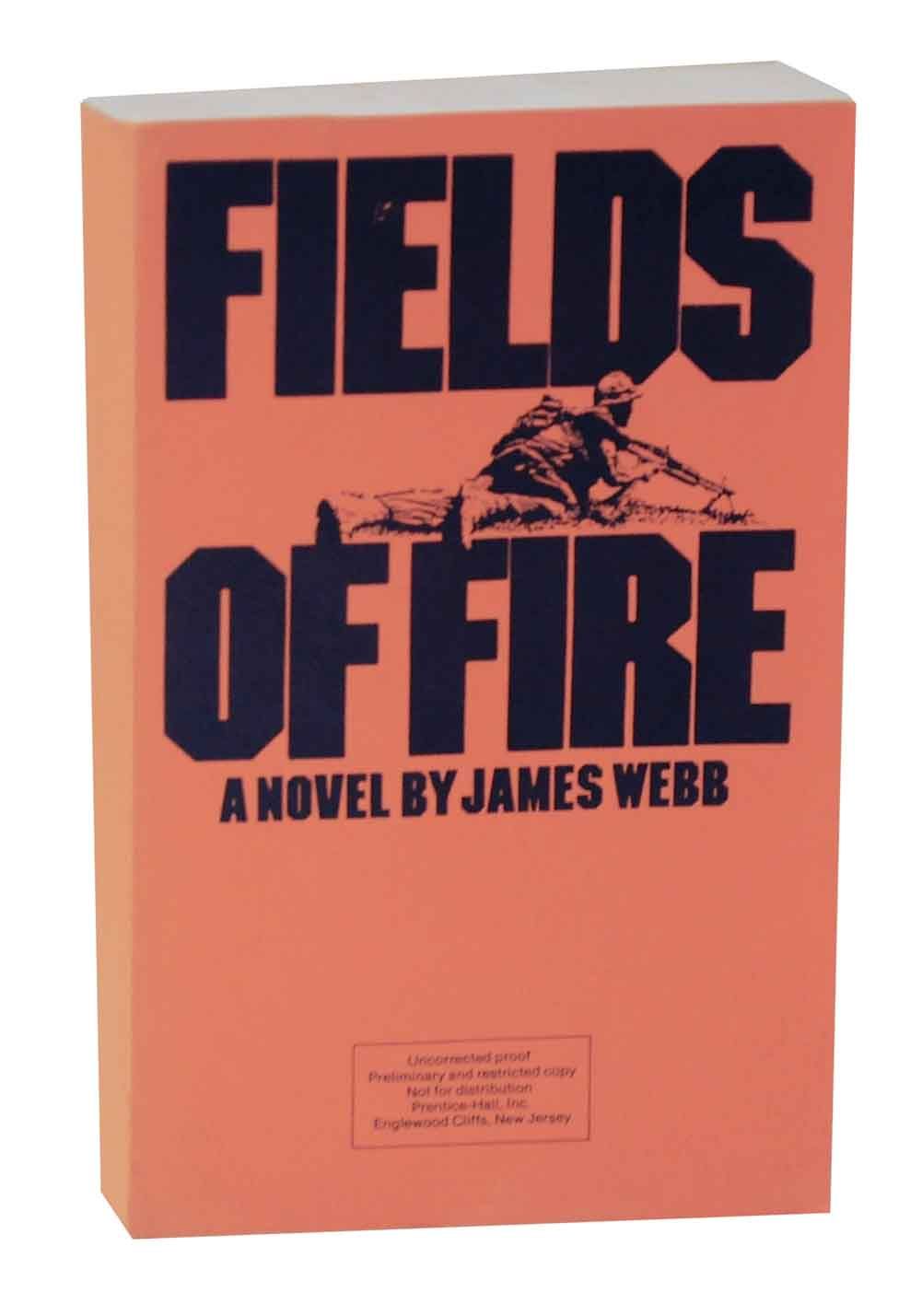 Fields of Fire (Uncorrected Proof) by James WEBB Paperback First
