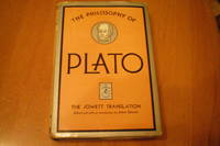 THE PHILOSOPHY OF PLATO The Jowett Translation by Irwin Edman (Edited by) - 1928