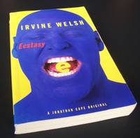 Ecstasy by Irvine Welsh - Paperback - First Edition - 1996 - from Denton Island Books (SKU: dscf3738)