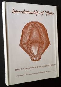 Interrelationships of Fishes by Eds R.S. Miles and Colin Patterson - First Edition - 1973 - from Appledore Books, ABAA (SKU: 14146)