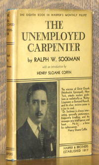 THE UNEMPLOYED CARPENTER by Ralph W. Sockman - 1933