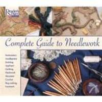 Complete Guide to Needlework by Editors of Reader's Digest - 1979-06-06