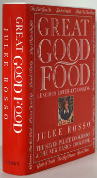 Great Good Food Luscious Lower-Fat Cooking by Rosso, Julee - 1993