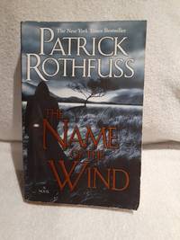 The Name of the Wind: The Kingkiller Chronicle: Day One