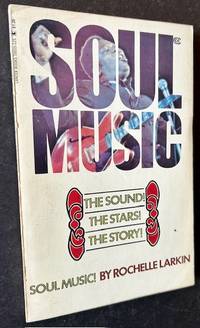 Soul Music: The Sound! The Stars! The Story!