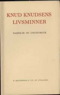 Knud Knudsens livsminner. Barneår og ungdomsår. Utgitt av Bymålslaget.