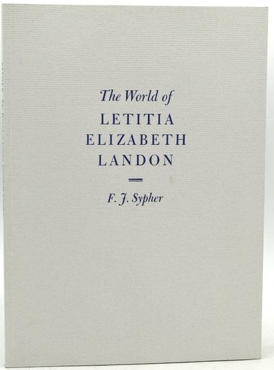 THE WORLD OF LETITIA ELIZABETH LANDON. A LITERARY CELEBRITY OF THE 1830S