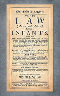 The Infants Lawyer: Or the Law (Ancient and Modern) Relating to..
