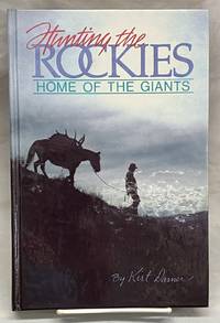 Hunting the Rockies: Home of the Giants