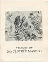 [Exhibition catalog]: Visions Of 20th Century Masters: Works on Paper: Watercolors, Drawings, Graphics: November 2 - December 1, 1981