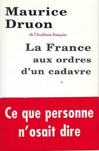 LA FRANCE AUX ORDRES D'UN CADAVRE