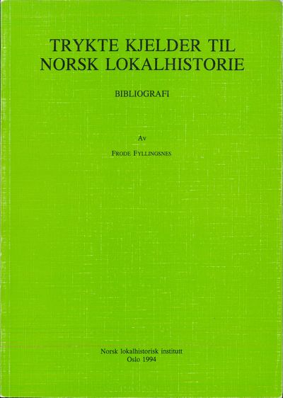 Trykte kjelder til norsk lokalhistorie.…