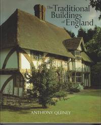 The Traditional Buildings of England by Quiney, Anthony - 1990