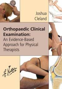 Orthopaedic Clinical Examination : An Evidence-Based Approach for Physical Therapists