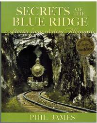 SECRETS OF THE BLUE RIDGE Stories from Western Albemarle