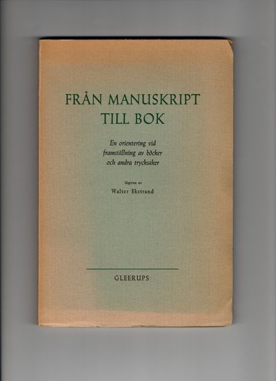 Från manuskript till bok. En orientering vid…
