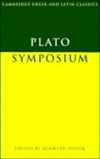 Plato: Symposium (Cambridge Greek and Latin Classics)