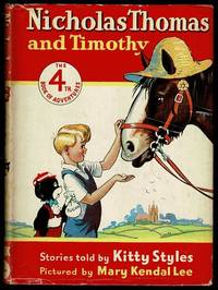 Nicholas Thomas and Timothy: The 4th Book of Adventures by Kitty Styles