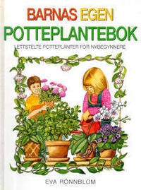 Barnas egen potteplantebok. Lettstelte…