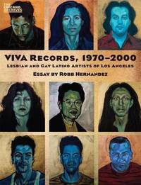VIVA Records, 1970-2000: Lesbian and Gay Latino Artists of Los Angeles